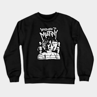 Welcome to Mutiny Crewneck Sweatshirt